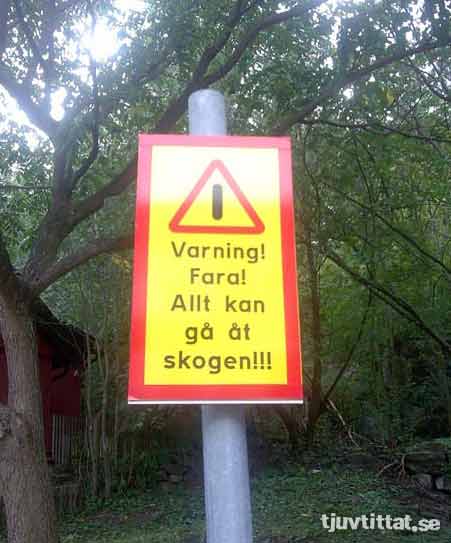 varning skogen skylt Kronan Skansen Göteborg